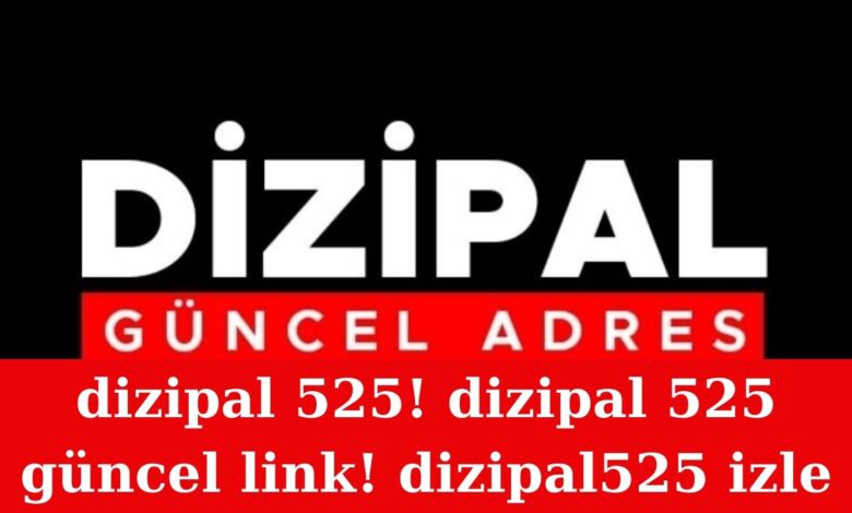 dizipal 525! dizipal 525 güncel link! dizipal525 izle