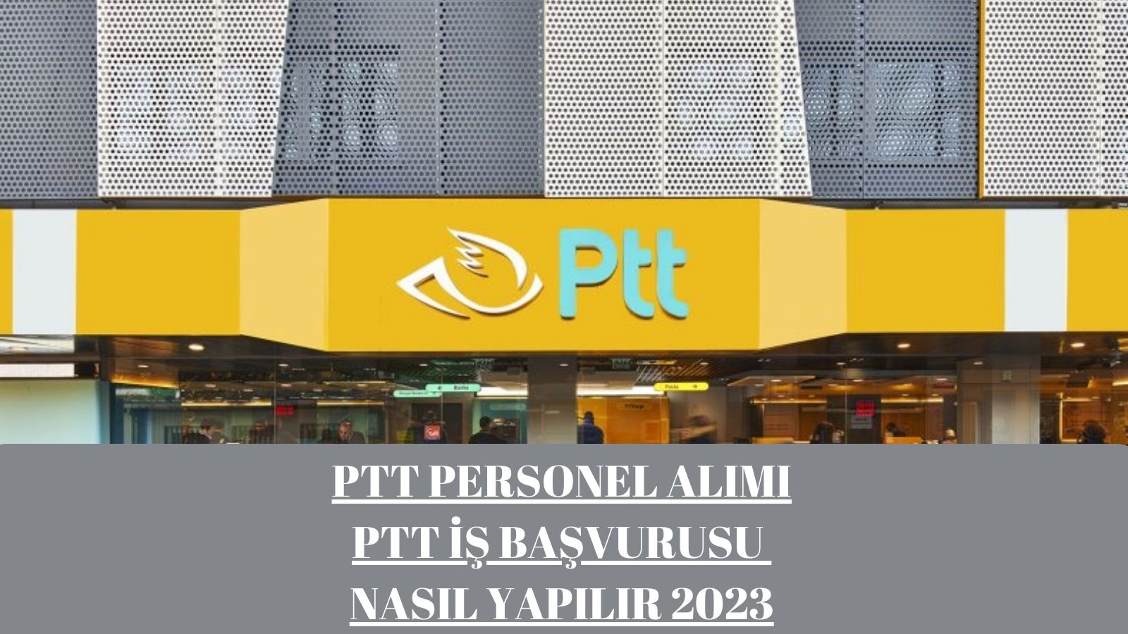 PTT Personel Alımı, PTT İş Başvurusu Nasıl Yapılır 2023